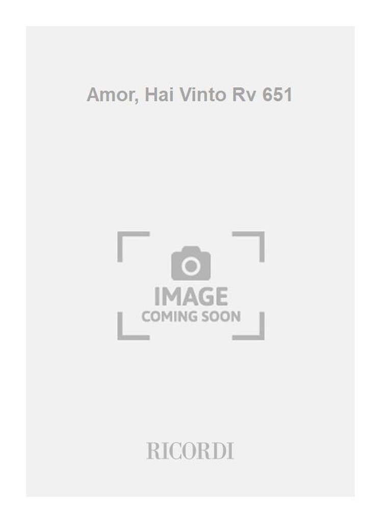 Amor, Hai Vinto Rv 651